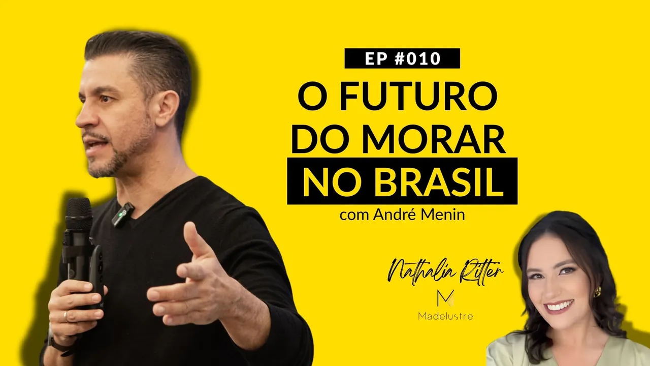 EP #010 · O futuro do morar no Brasil, com André Menin