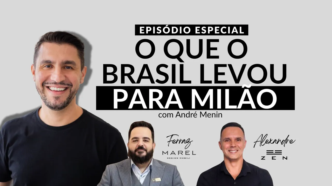 Episódio especial: Design brasileiro em Milão